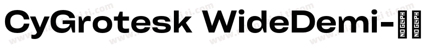 CyGrotesk WideDemi字体转换